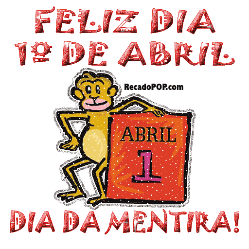 01 abril imagens CUIDADO! HOJE É 1º DE ABRIL! DIA INTERNACIONAL DA MENTIRA! - VOCÊ SABE A ORIGEM? 01 abril imagens